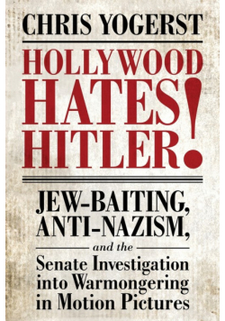 Hollywood Hates Hitler!