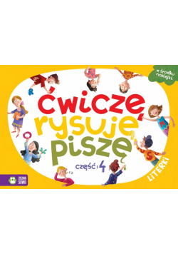 Ćwiczę, rysuję, piszę cz.4 Literki