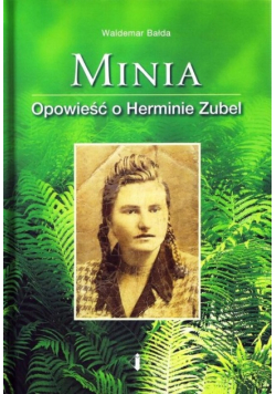 Minia Opowieść o Herminie Zubel