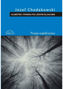 Kłamstwo i prawda pod jednym są dachem