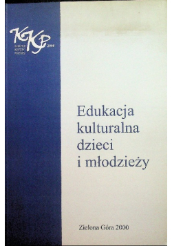 Edukacja kulturalna dzieci i młodzieży