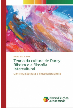 Teoria da cultura de Darcy Ribeiro e a filosofia intercultural
