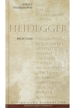 Wielcy filozofowie tom 23 Martin Heidegger Bycie i czas