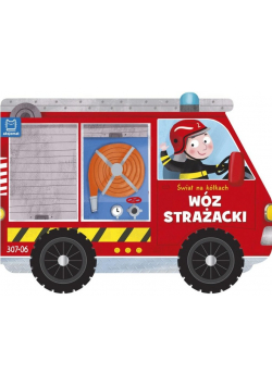Świat na kółkach Wóz strażacki