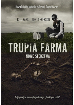 Trupia Farma Nowe śledztwa