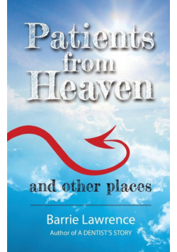 Patients from Heaven and Other Places