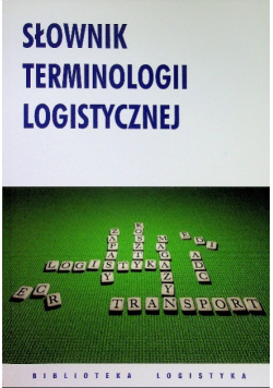 Słownik terminologii logistycznej
