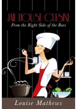 Jail House Cuisine