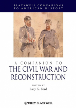 A Companion to the Civil War and Reconstruction