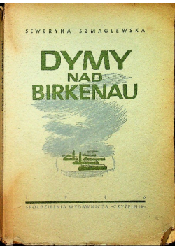 Dymy nad Birkenau 1946 r.