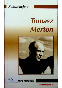 Tomasz Merton czyli jedność zdobyta