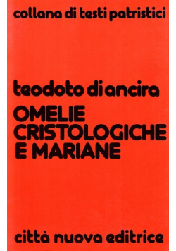 Omelie cristologiche e Mariane