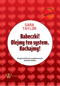 Babeczki! Olejmy ten system. Kochajmy!