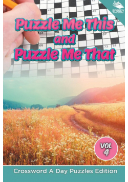 Puzzle Me This and Puzzle Me That Vol 4