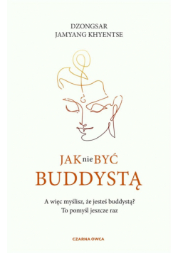 Jak nie być buddystą