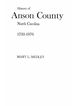 History of Anson County, North Carolina, 1750-1976