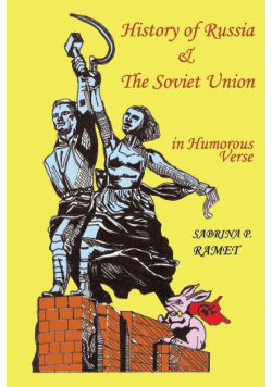 HISTORY OF RUSSIA AND THE SOVIET UNION in Humorous Verse