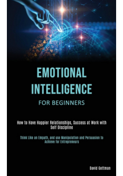 Emotional Intelligence for Beginners