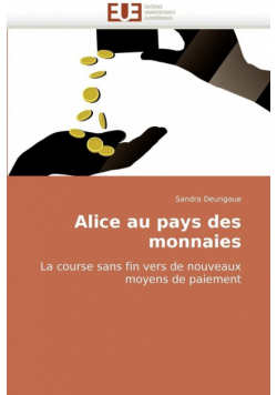 Alice au pays des monnaies