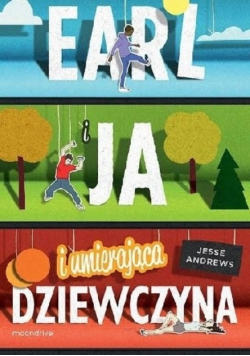 Earl  i ja i umierająca dziewczyna