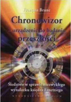 Chronowizor - urządzenie do badania przeszłości