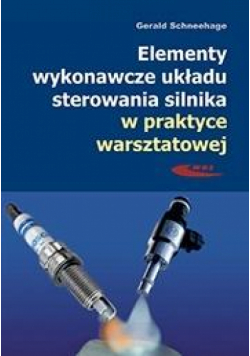 Elementy wykonawcze układu sterowania silnika...