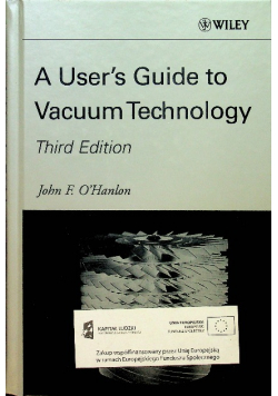 A Users Guide to Vacuum Technology