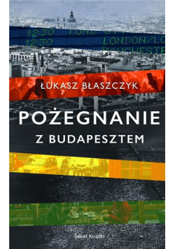 Pożegnanie z Budapesztem