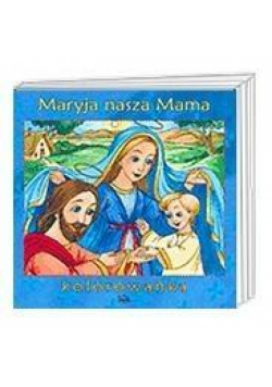 Maryja nasza Mama
