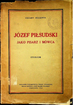 Józef Piłsudski jako pisarz i mówca 1929 r.