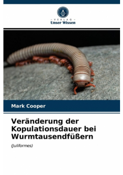 Veränderung der Kopulationsdauer bei Wurmtausendfüßern