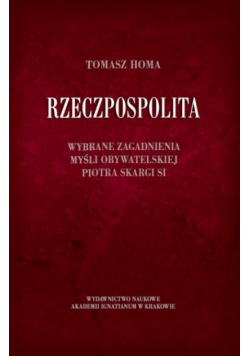 Rzeczpospolita. Wybrane zagadnienia myśli...