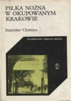 Piłka nożna w okupowanym Krakowie