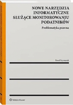 Nowe narzędzia informatyczne służące monitorowaniu podatników