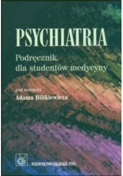 Psychiatria Podręcznik dla studentów medycyny