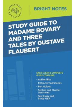 Study Guide to Madame Bovary and Three Tales by Gustave Flaubert
