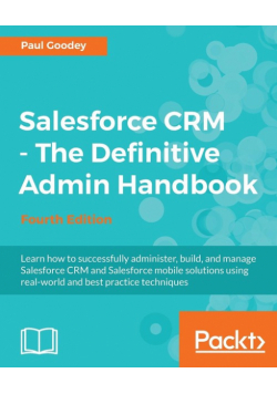 Salesforce CRM - The Definitive Admin Handbook