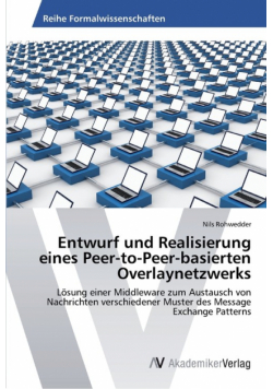 Entwurf und Realisierung eines Peer-to-Peer-basierten Overlaynetzwerks