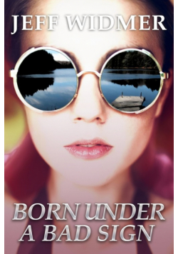 Born Under a Bad Sign