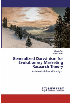 Generalized Darwinism for Evolutionary Marketing Research Theory