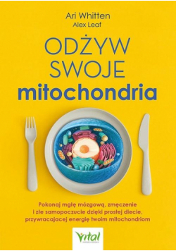 Odżyw swoje mitochondria
