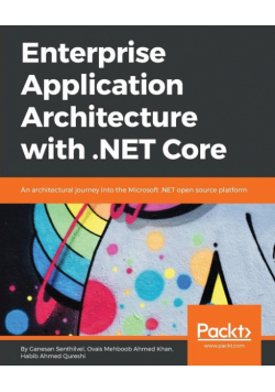 Enterprise Application Architecture with .NET Core