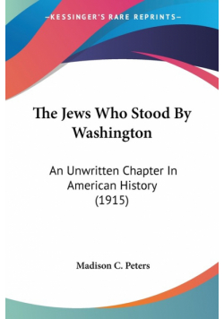 The Jews Who Stood By Washington