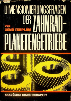 Dimensionierungsfragen der Zahnrad - Planetengetriebe