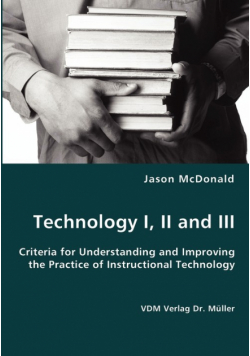 Technology I, II and III