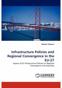 Infrastructure Policies and Regional Convergence in the EU-27