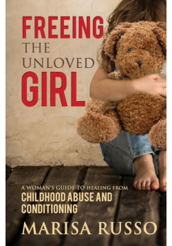 Freeing The Unloved Girl