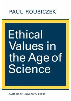 Ethical Values in the Age of Science