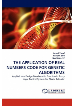 The Application of Real Numbers Code for Genetic Algorithms