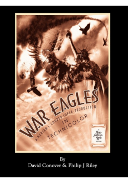 WAR EAGLES - The Unmaking of an Epic - An Alternate History for Classic Film Monsters